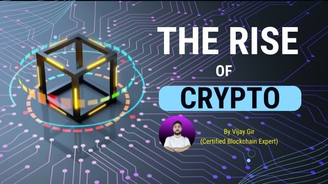 The Rise of Crypto and Blockchain