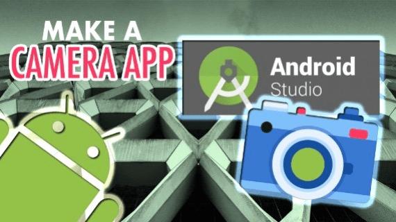 Android Application Development: Android Camera App Tutorial