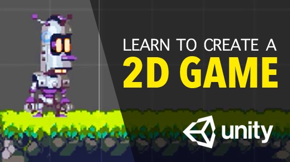 How to Make a 2D Game in Unity: Unity For Beginners Course