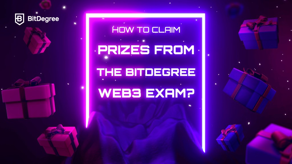 How to Claim Prizes from the BitDegree Web3 Exam? cover image