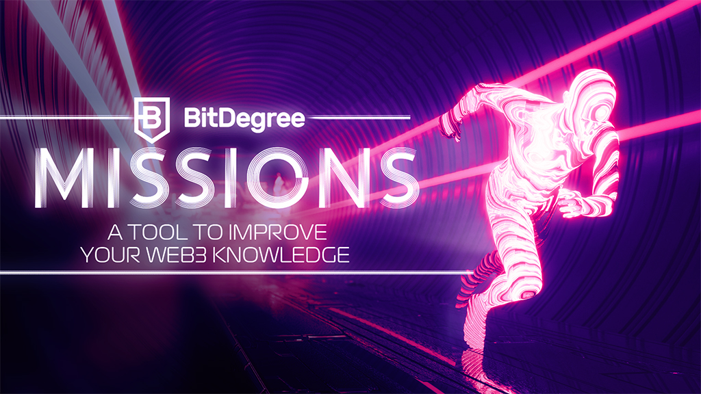 The BitDegree Missions, a Tool to Improve Your Web3 Knowledge cover image